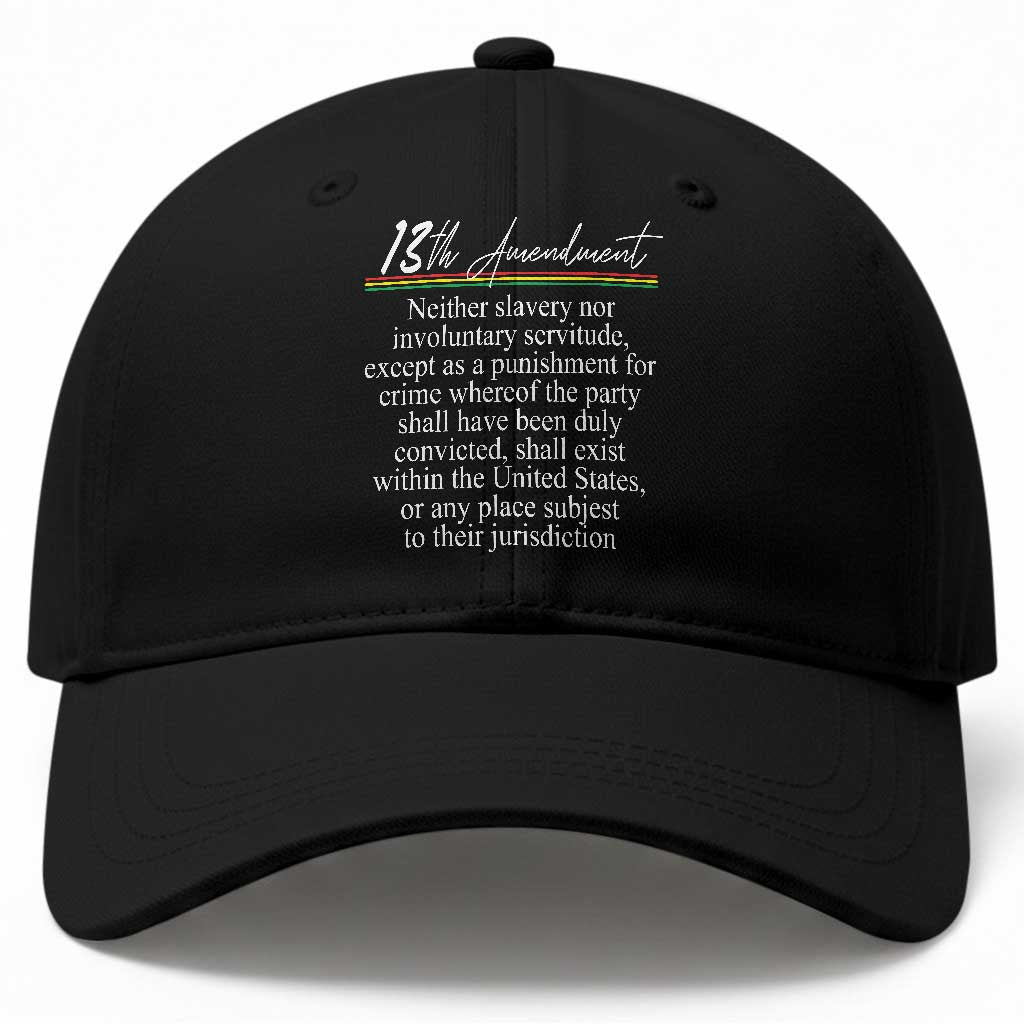 13th Amendment of U.S. Constitution Baseball Cap Juneteenth 1865 Black History