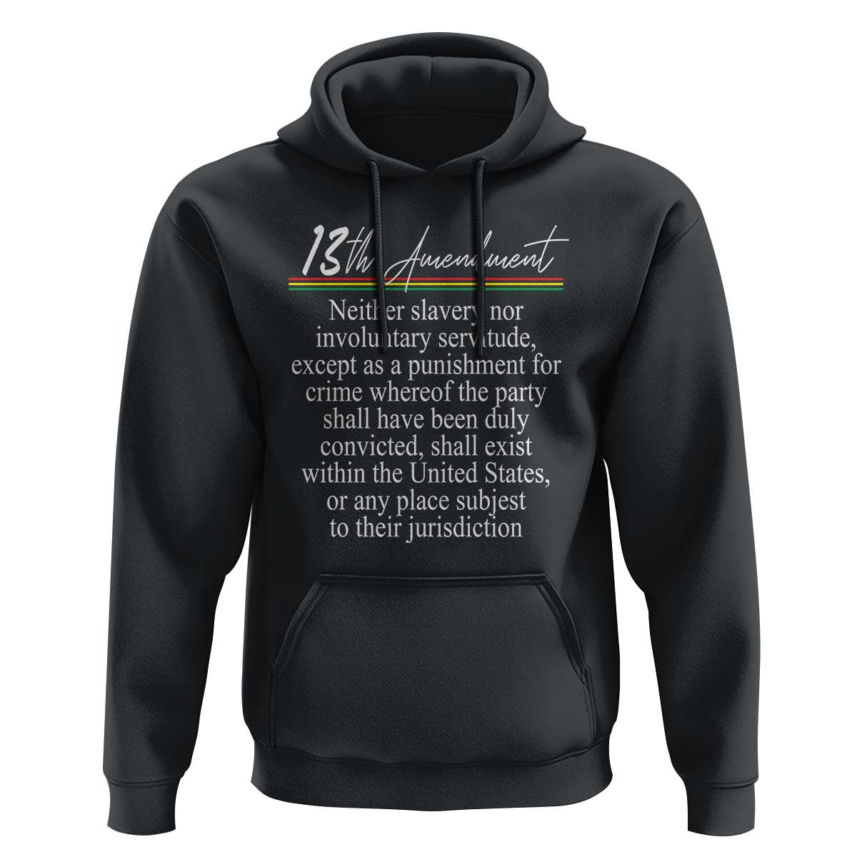 13th Amendment of U.S. Constitution Hoodie Juneteenth 1865 Black History