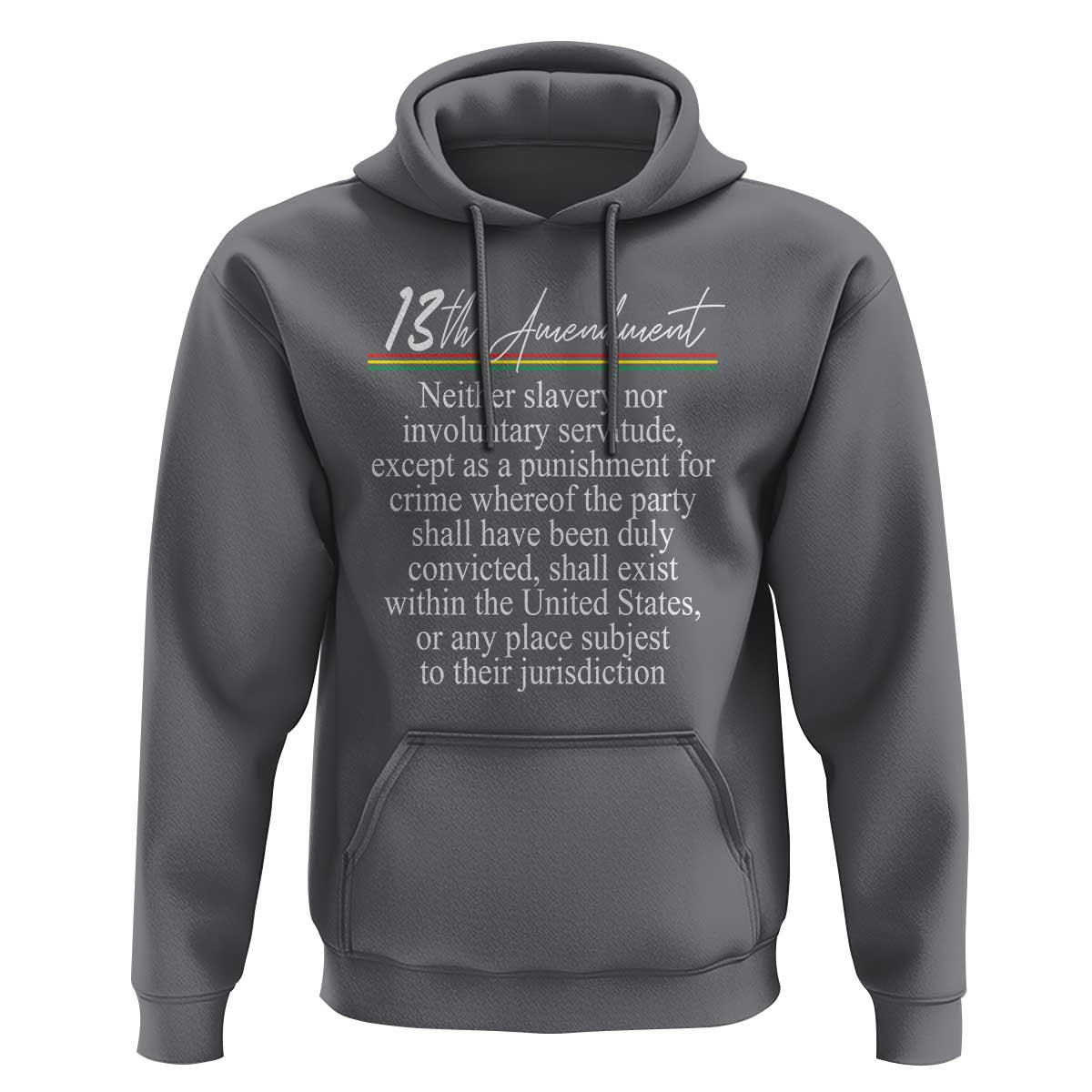 13th Amendment of U.S. Constitution Hoodie Juneteenth 1865 Black History