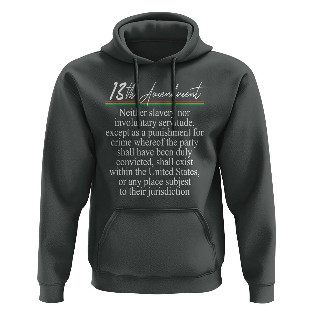 13th Amendment of U.S. Constitution Hoodie Juneteenth 1865 Black History