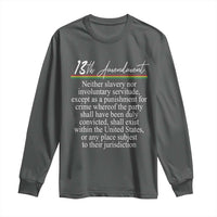 13th Amendment of U.S. Constitution Long Sleeve Shirt Juneteenth 1865 Black History