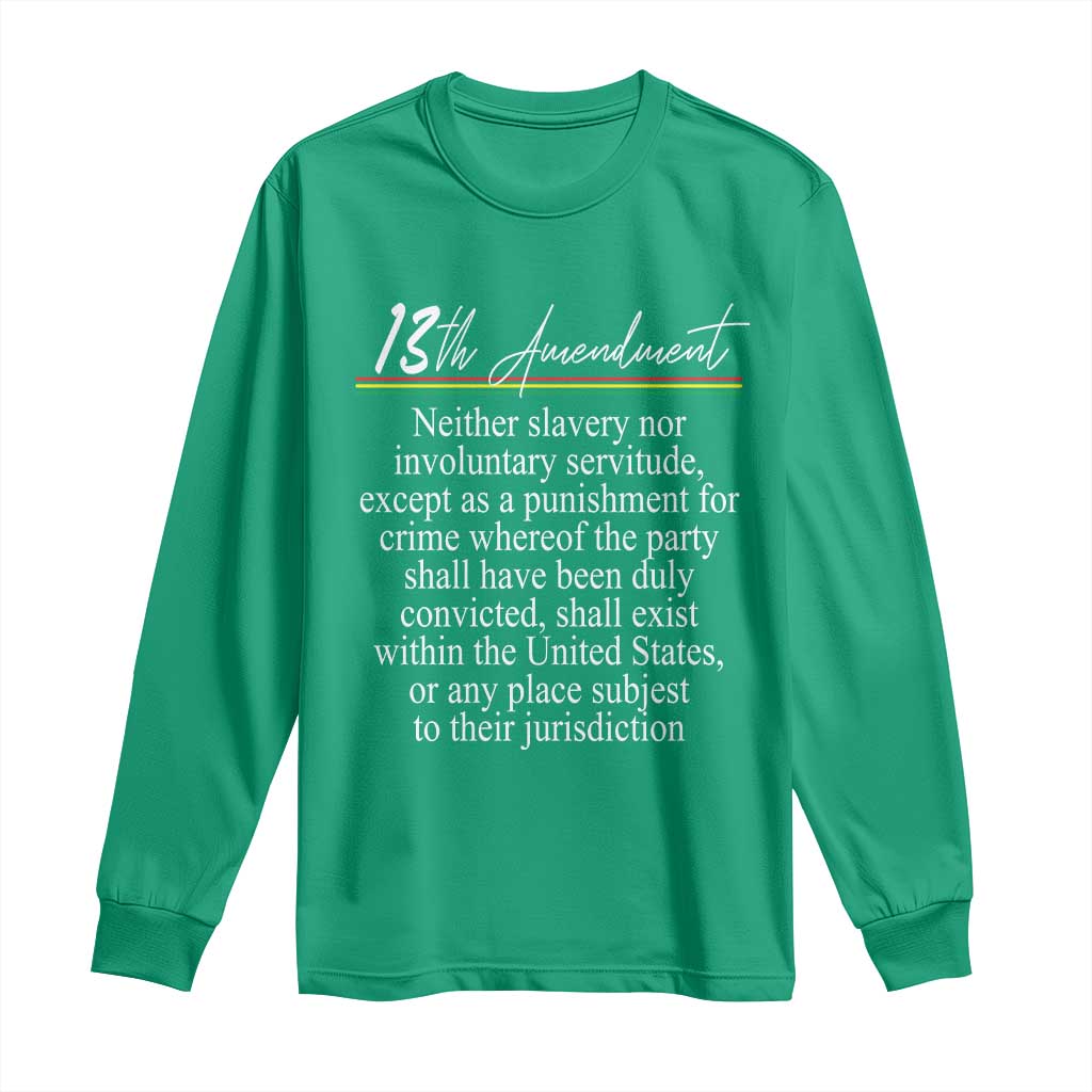 13th Amendment of U.S. Constitution Long Sleeve Shirt Juneteenth 1865 Black History