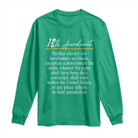 13th Amendment of U.S. Constitution Long Sleeve Shirt Juneteenth 1865 Black History