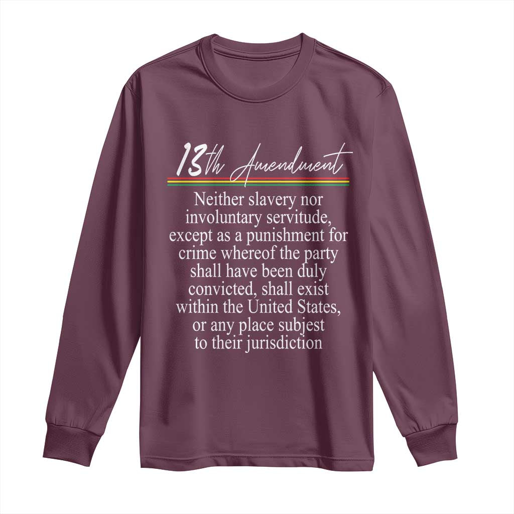13th Amendment of U.S. Constitution Long Sleeve Shirt Juneteenth 1865 Black History
