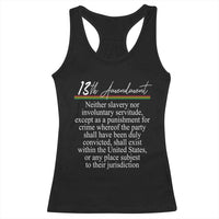 13th Amendment of U.S. Constitution Racerback Tank Top Juneteenth 1865 Black History
