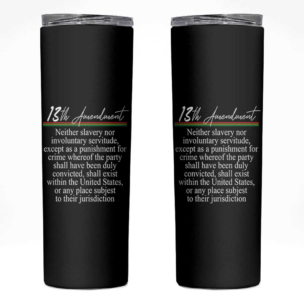 13th Amendment of U.S. Constitution Skinny Tumbler Juneteenth 1865 Black History