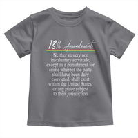 13th Amendment of U.S. Constitution Toddler T Shirt Juneteenth 1865 Black History