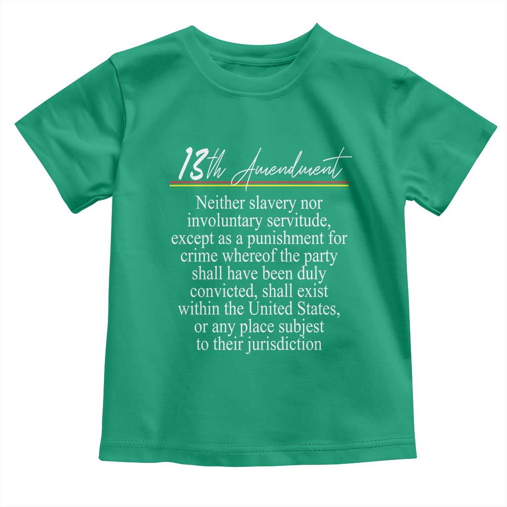 13th Amendment of U.S. Constitution Toddler T Shirt Juneteenth 1865 Black History