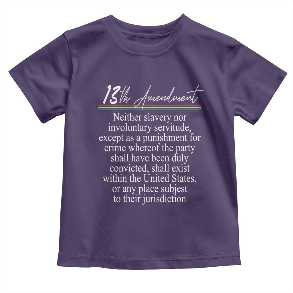 13th Amendment of U.S. Constitution Toddler T Shirt Juneteenth 1865 Black History