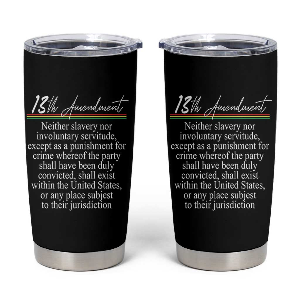 13th Amendment of U.S. Constitution Tumbler Cup Juneteenth 1865 Black History