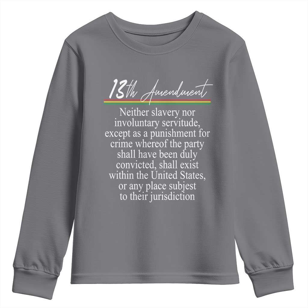 13th Amendment of U.S. Constitution Youth Sweatshirt Juneteenth 1865 Black History