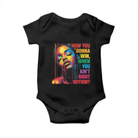 How You Gonna Win When You Aint Right Within Baby Onesie Black History