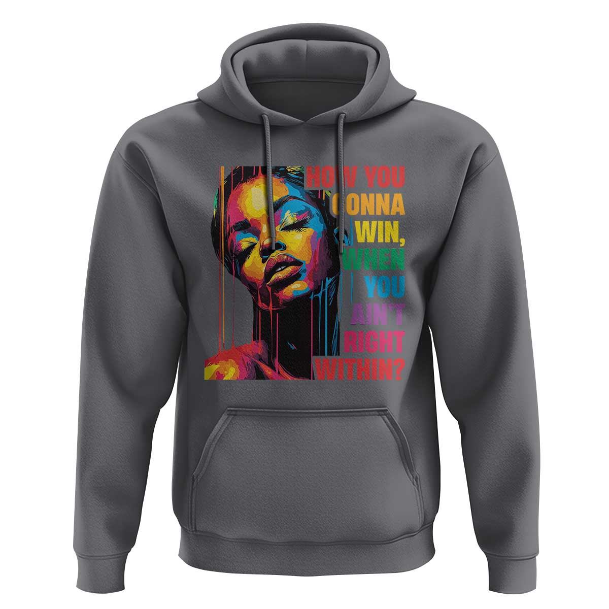 How You Gonna Win When You Aint Right Within Hoodie Black History