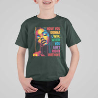 How You Gonna Win When You Aint Right Within T Shirt For Kid Black History
