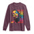 How You Gonna Win When You Aint Right Within Long Sleeve Shirt Black History