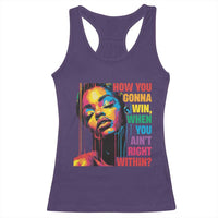 How You Gonna Win When You Aint Right Within Racerback Tank Top Black History