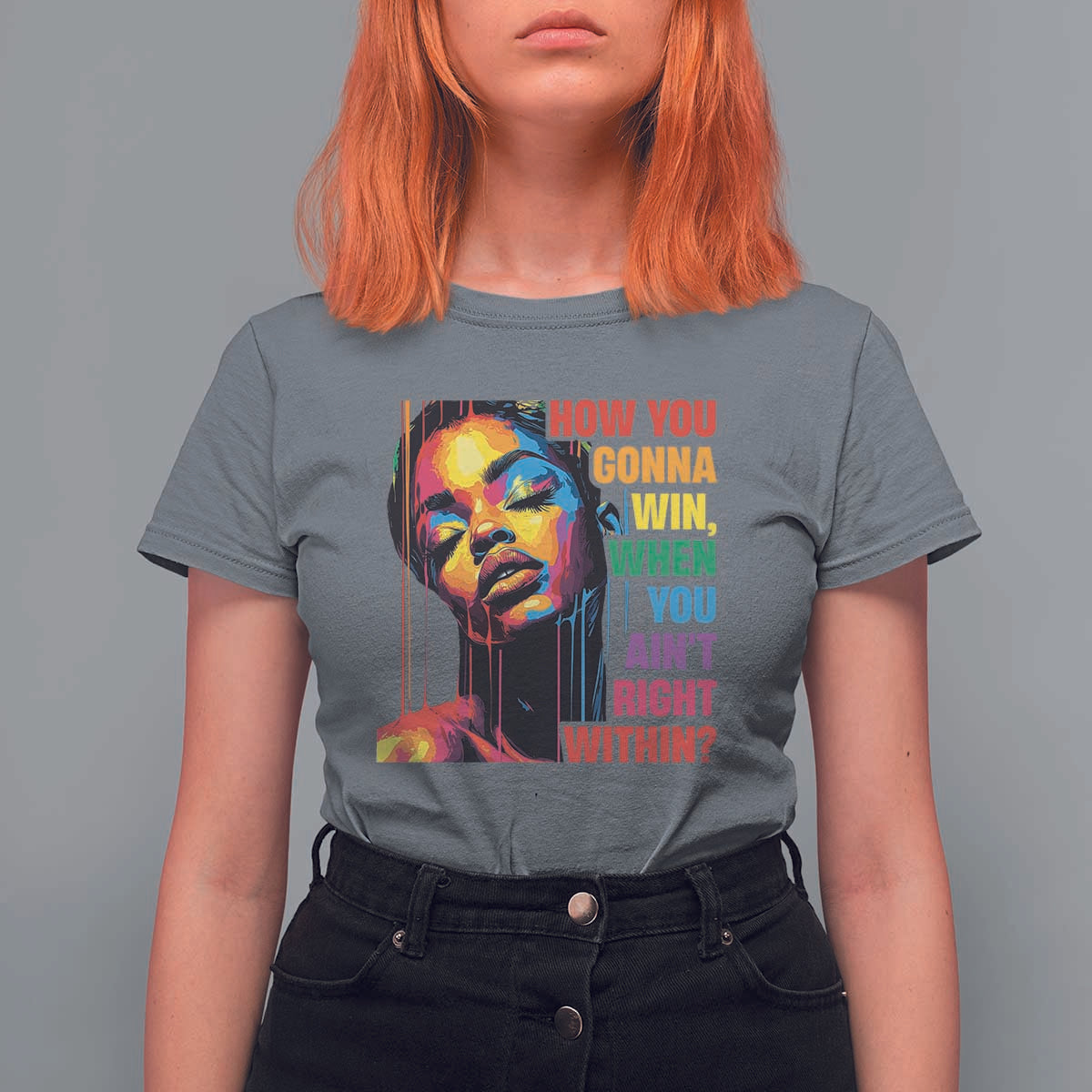 How You Gonna Win When You Aint Right Within T Shirt For Women Black History