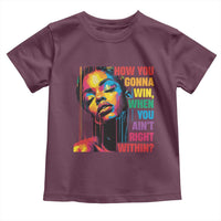 How You Gonna Win When You Aint Right Within Toddler T Shirt Black History