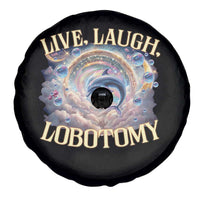 Funny Live Laugh Lobotomy Spare Tire Cover Dolphin Meme Silly Unhinged Joke