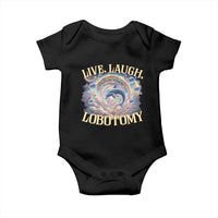 Funny Live Laugh Lobotomy Baby Onesie Dolphin Meme Silly Unhinged Joke
