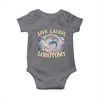 Funny Live Laugh Lobotomy Baby Onesie Dolphin Meme Silly Unhinged Joke