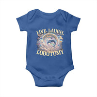 Funny Live Laugh Lobotomy Baby Onesie Dolphin Meme Silly Unhinged Joke