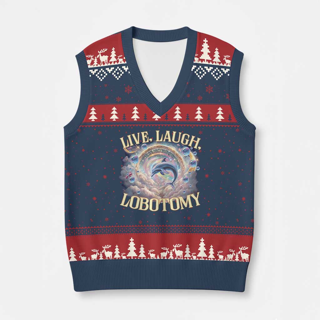 Funny Live Laugh Lobotomy V-Neck Knit Sweater Vest Dolphin Meme Silly Unhinged Joke - Wonder Print Shop