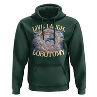 Funny Live Laugh Lobotomy Hoodie Dolphin Meme Silly Unhinged Joke