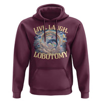 Funny Live Laugh Lobotomy Hoodie Dolphin Meme Silly Unhinged Joke