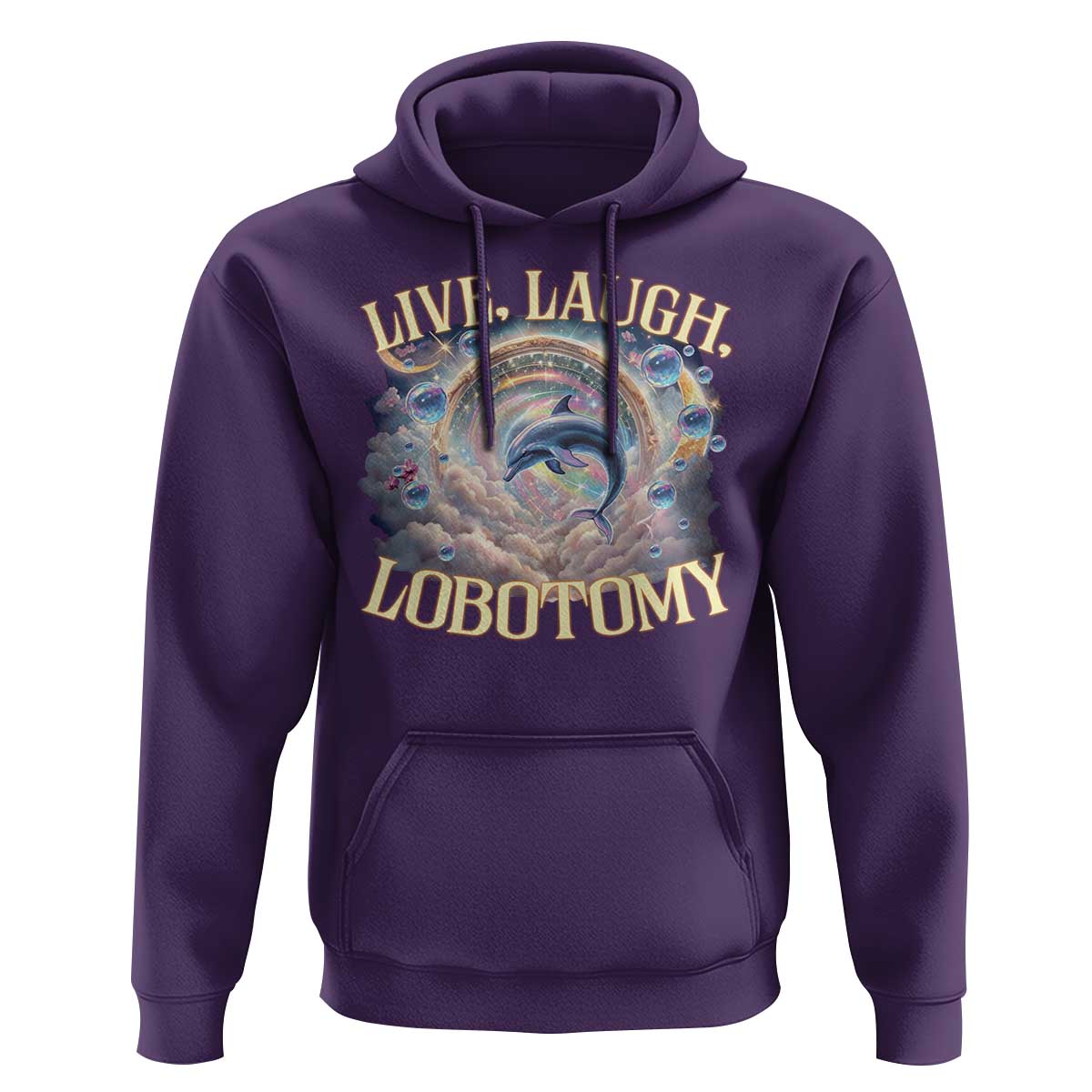 Funny Live Laugh Lobotomy Hoodie Dolphin Meme Silly Unhinged Joke