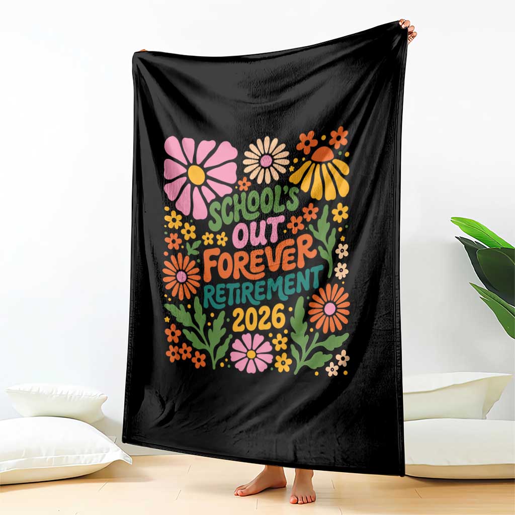 Schools Out Forever Retirement 2026 Throw Blanket Retired Teacher Summer Retro Floral