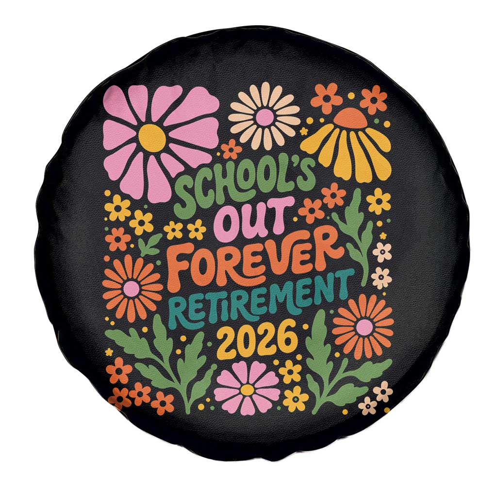 Schools Out Forever Retirement 2026 Spare Tire Cover Retired Teacher Summer Retro Floral