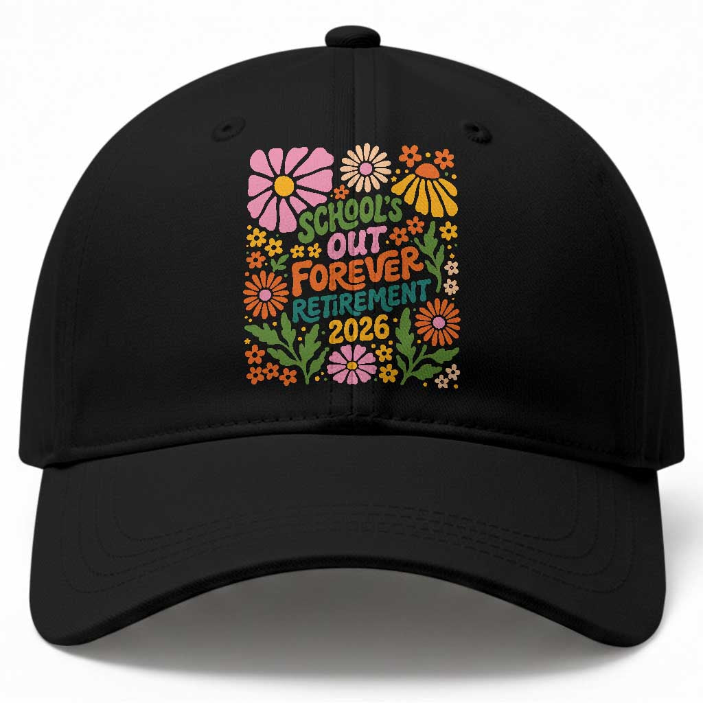Schools Out Forever Retirement 2026 Baseball Cap Retired Teacher Summer Retro Floral