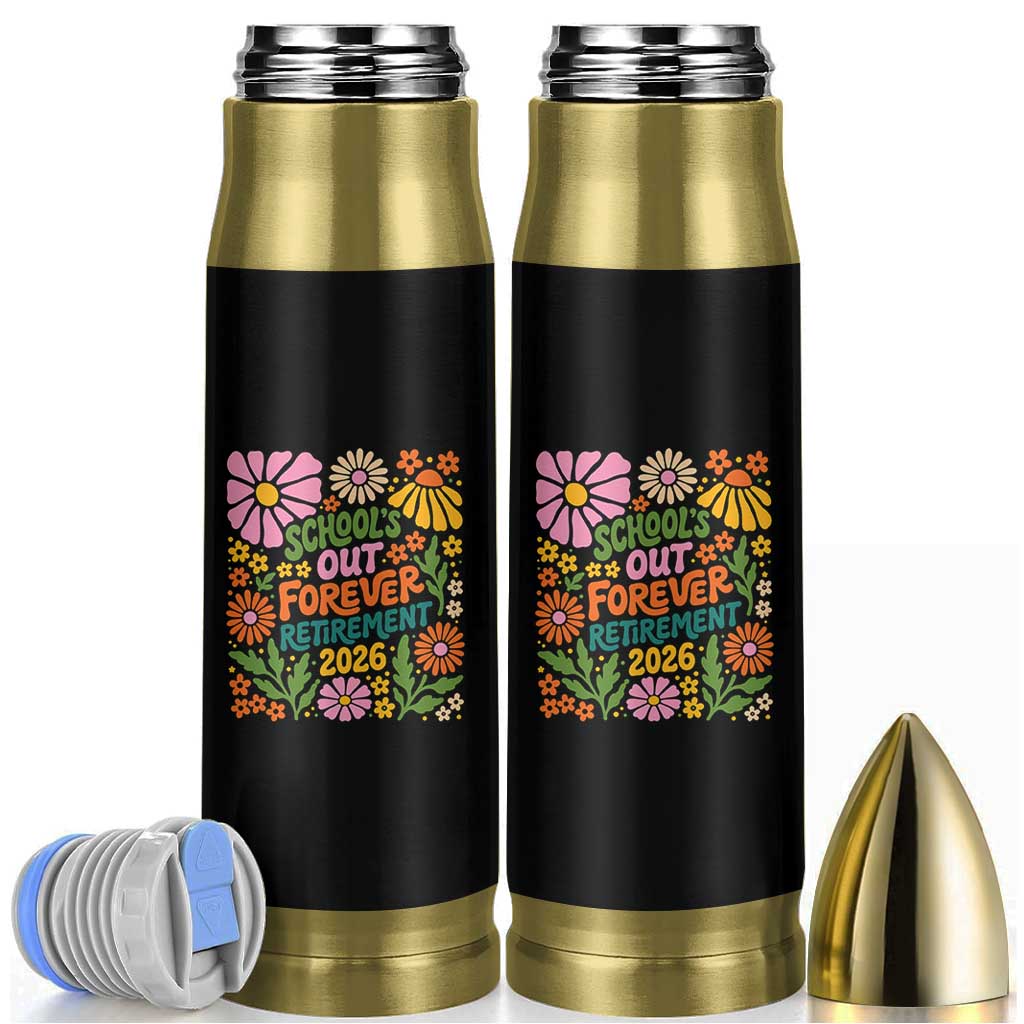 Schools Out Forever Retirement 2026 Bullet Tumbler Retired Teacher Summer Retro Floral