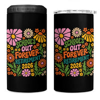 Schools Out Forever Retirement 2026 4 in 1 Can Cooler Tumbler Retired Teacher Summer Retro Floral