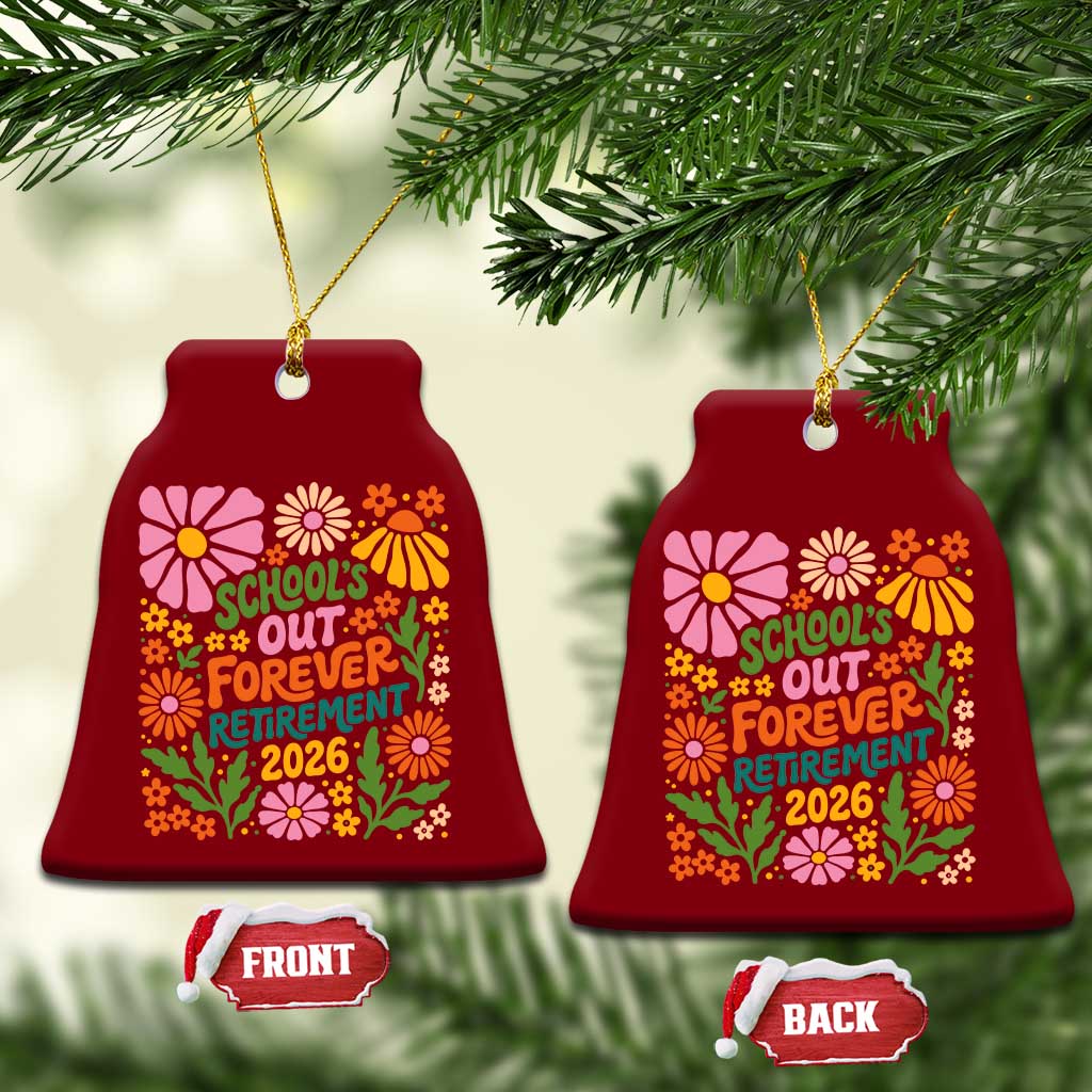 Schools Out Forever Retirement 2026 Ceramic Ornament Retired Teacher Summer Retro Floral