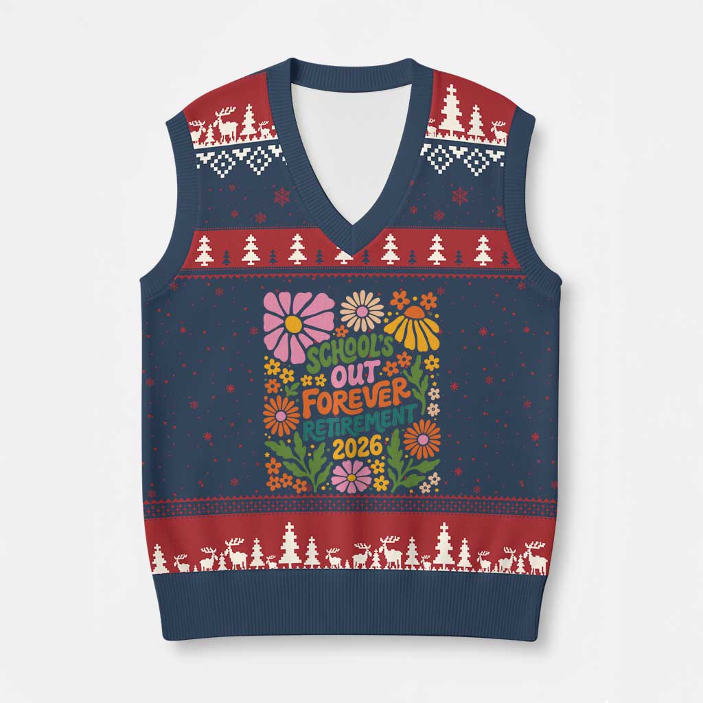 Schools Out Forever Retirement 2026 V-Neck Knit Sweater Vest Retired Teacher Summer Retro Floral