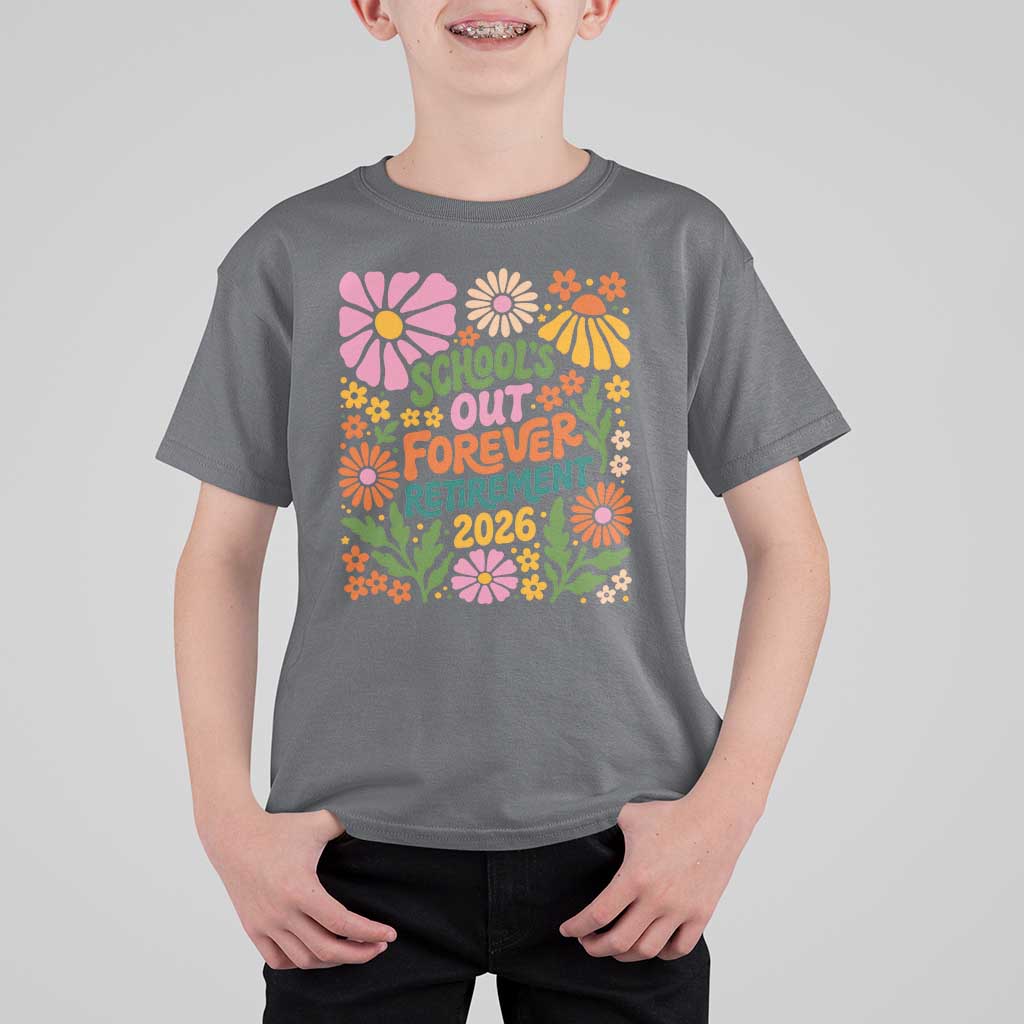 Schools Out Forever Retirement 2026 T Shirt For Kid Retired Teacher Summer Retro Floral