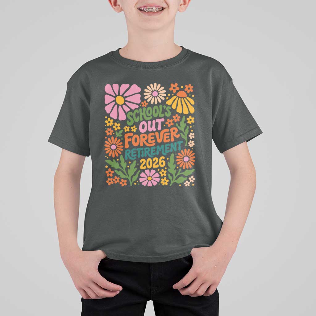 Schools Out Forever Retirement 2026 T Shirt For Kid Retired Teacher Summer Retro Floral
