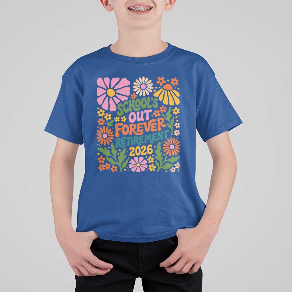 Schools Out Forever Retirement 2026 T Shirt For Kid Retired Teacher Summer Retro Floral