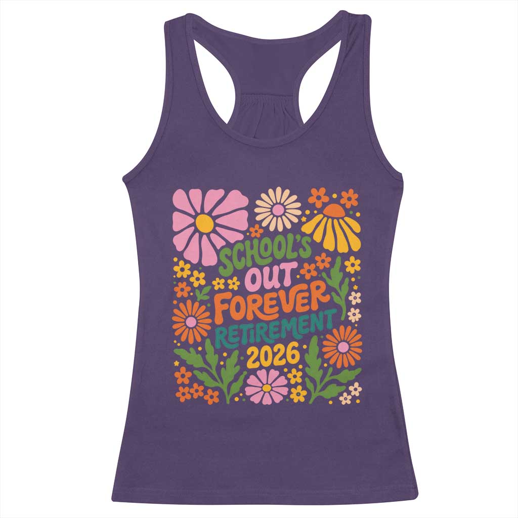 Schools Out Forever Retirement 2026 Racerback Tank Top Retired Teacher Summer Retro Floral