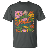 Schools Out Forever Retirement 2026 T Shirt Retired Teacher Summer Retro Floral