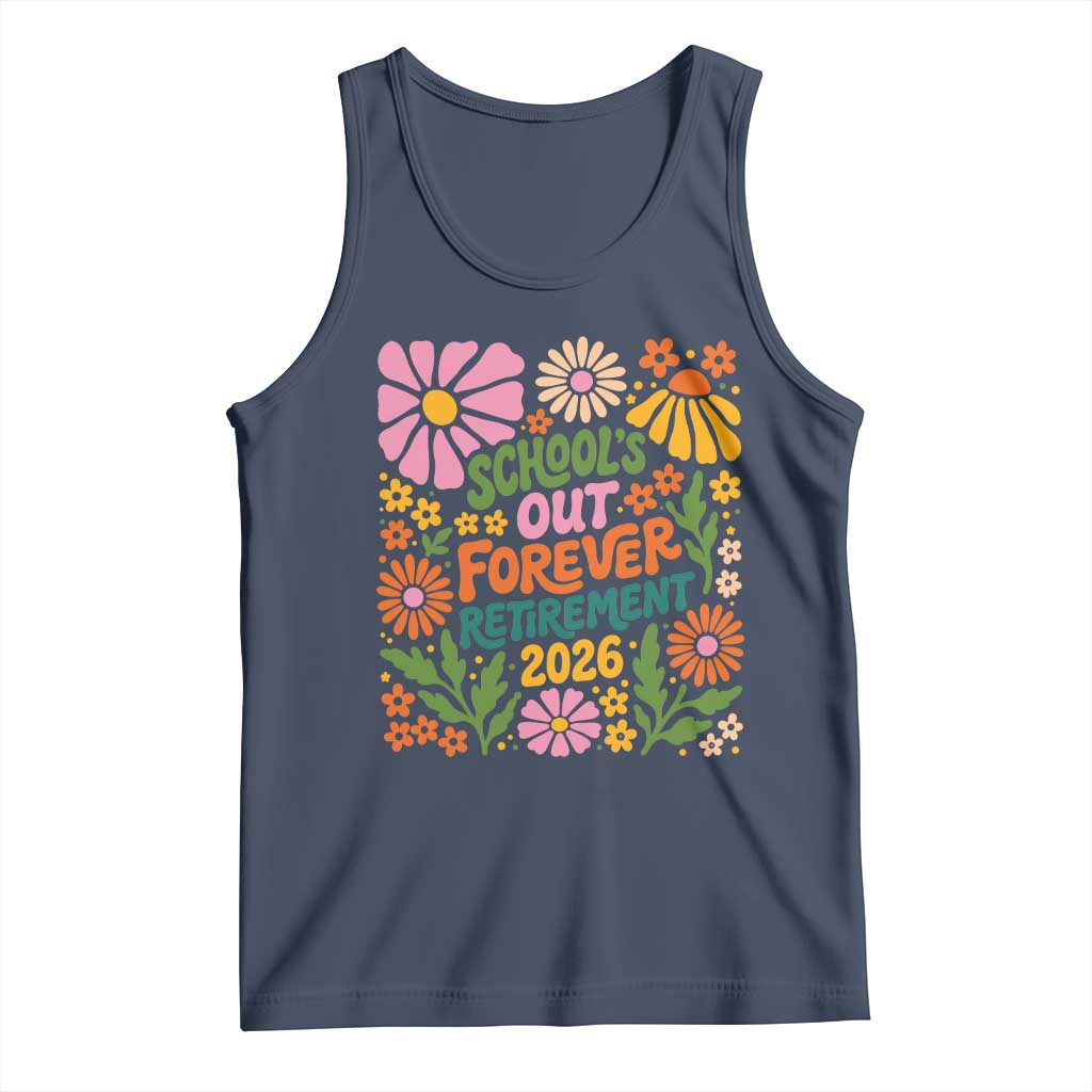 Schools Out Forever Retirement 2026 Tank Top Retired Teacher Summer Retro Floral