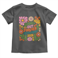 Schools Out Forever Retirement 2026 Toddler T Shirt Retired Teacher Summer Retro Floral