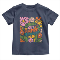 Schools Out Forever Retirement 2026 Toddler T Shirt Retired Teacher Summer Retro Floral