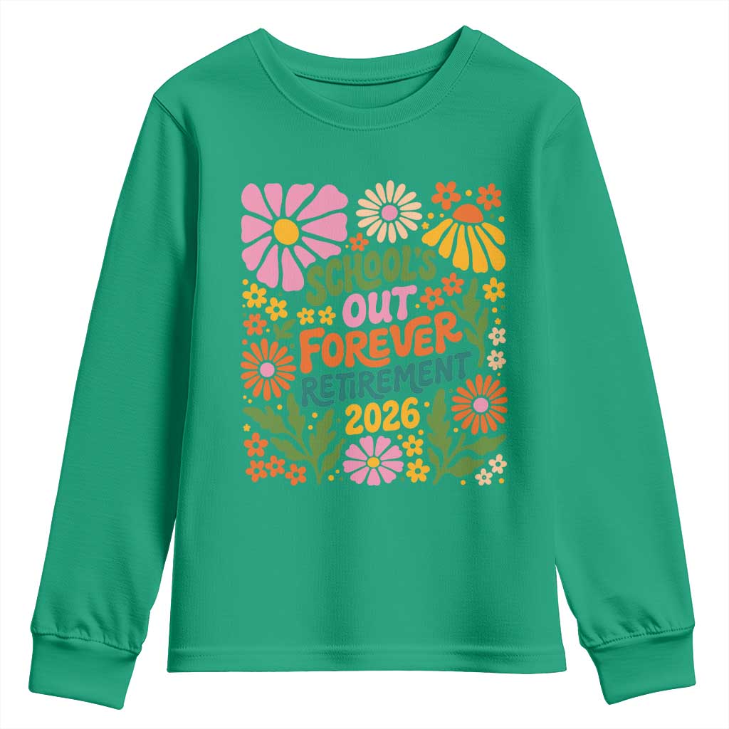 Schools Out Forever Retirement 2026 Youth Sweatshirt Retired Teacher Summer Retro Floral