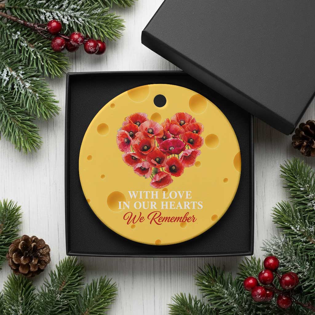 Memorial Day Ceramic Ornament With Love In Our Hearts We Remember Red Poppy Flower
