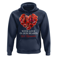 Memorial Day Hoodie With Love In Our Hearts We Remember Red Poppy Flower