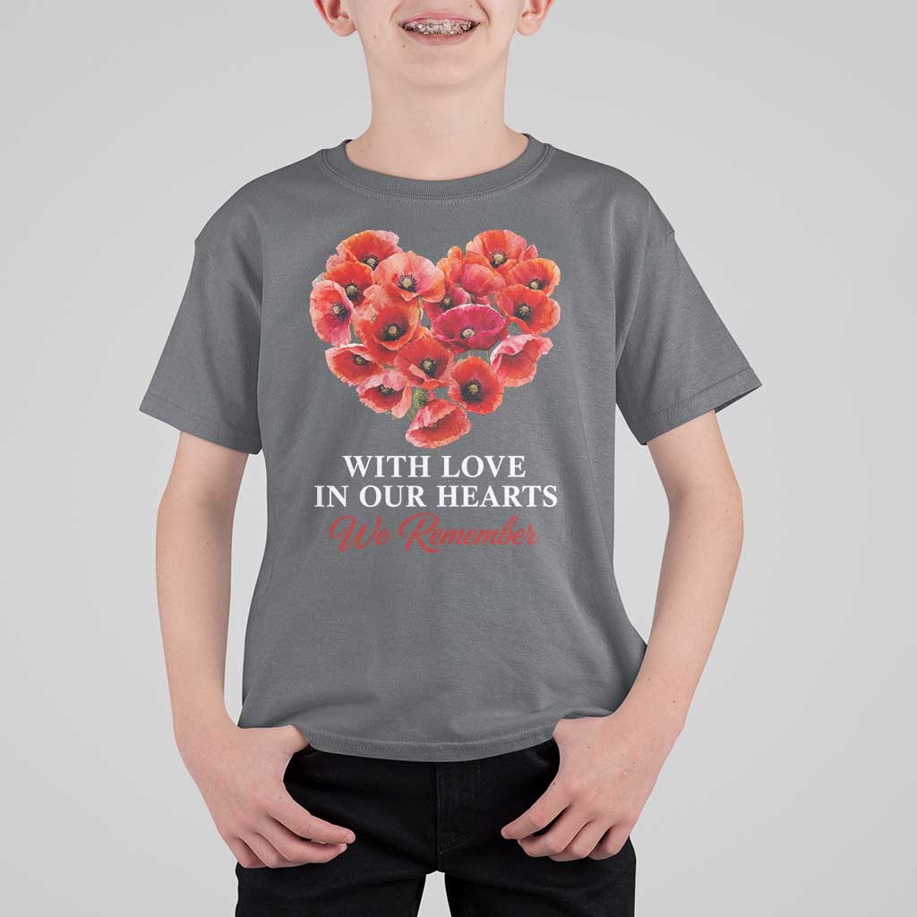 Memorial Day T Shirt For Kid With Love In Our Hearts We Remember Red Poppy Flower