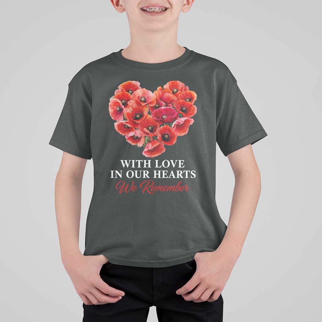 Memorial Day T Shirt For Kid With Love In Our Hearts We Remember Red Poppy Flower